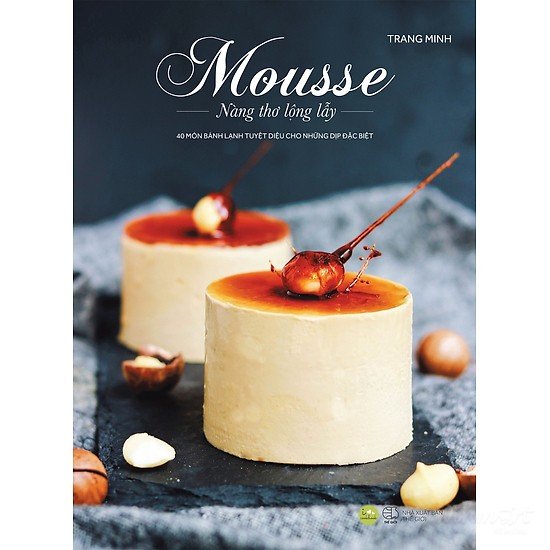 Mousse - Nàng thơ lộng lẫy